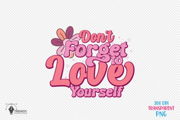 Reviewing the Love Yourself Quote SVG PNG Design