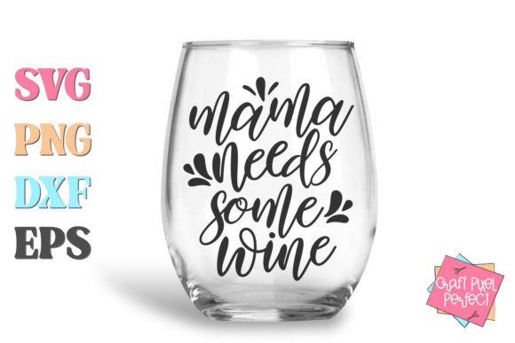 Reviewing the Mama Needs Wine SVG for Embroidery