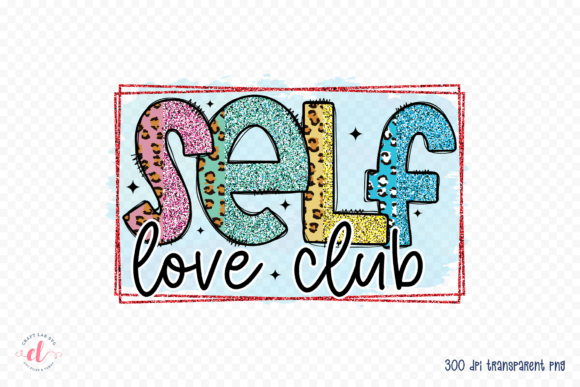 Self Love Club PNG: A Designer’s Real-World Review